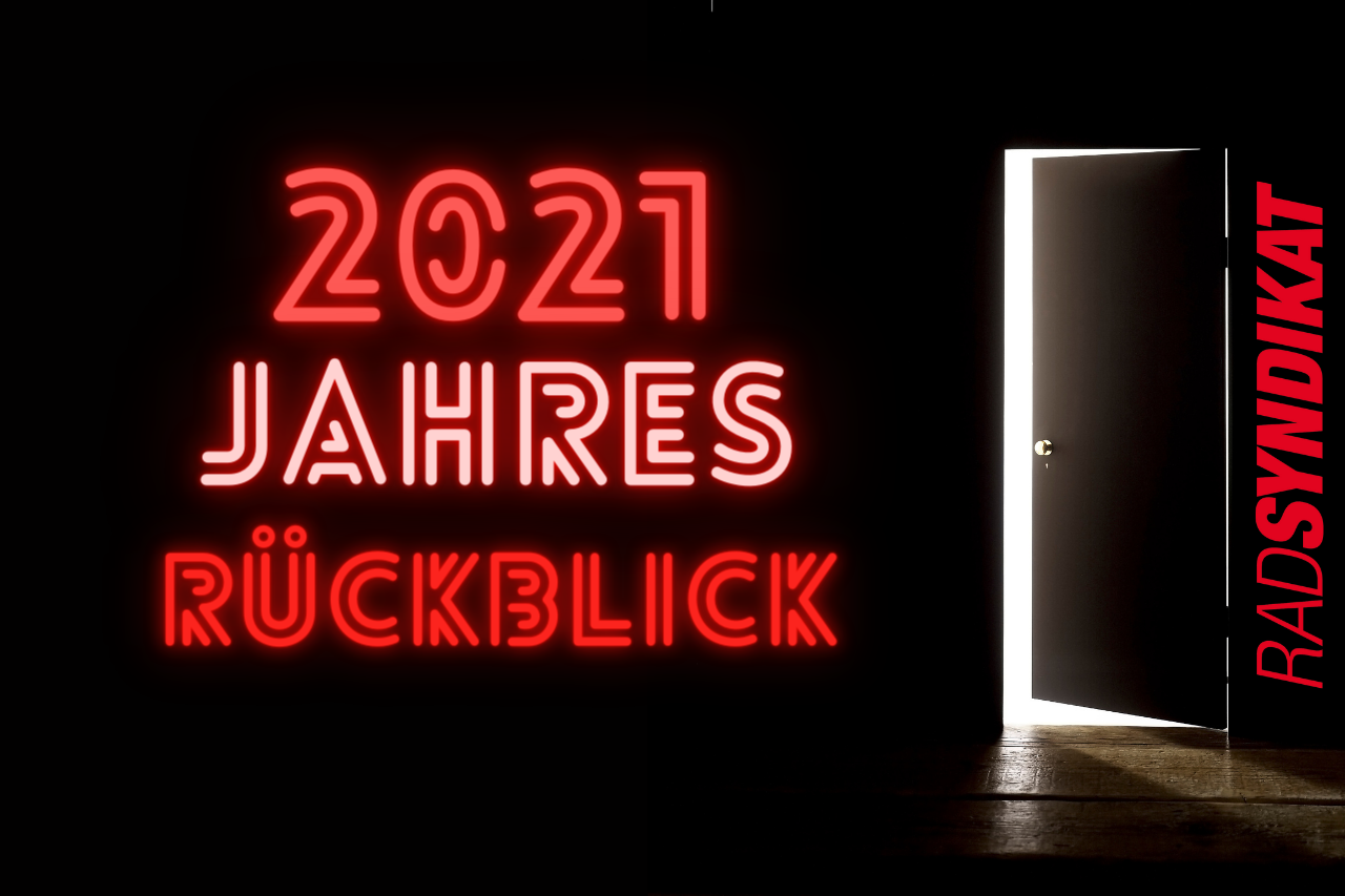 RADsyndikat Jahresrückblick 2021